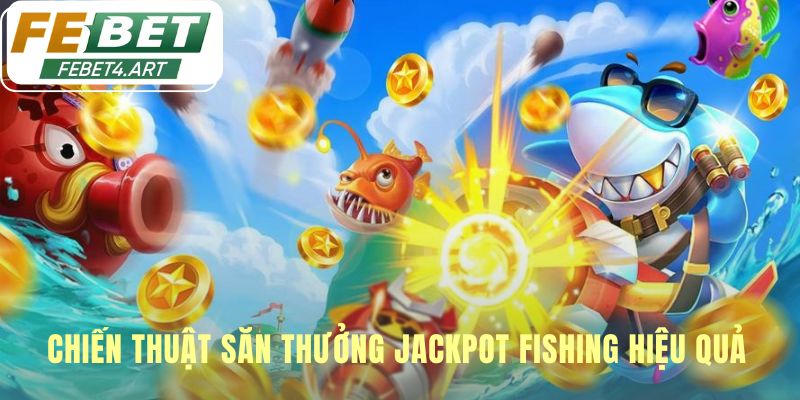 Chiến thuật săn thưởng thông minh giúp quản lý vốn hiệu quả