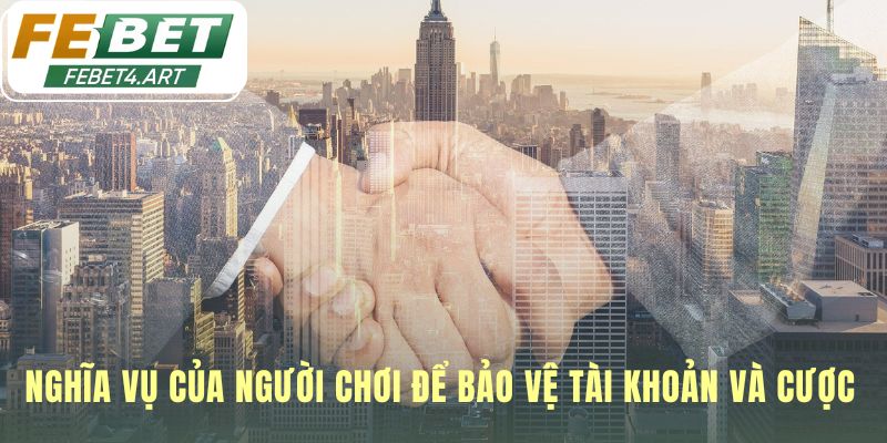 Tuân thủ nghĩa vụ là cách người chơi tự bảo vệ tài khoản