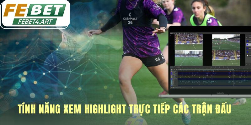 Xem highlight trận đấu giúp phân tích thể thao hiệu quả