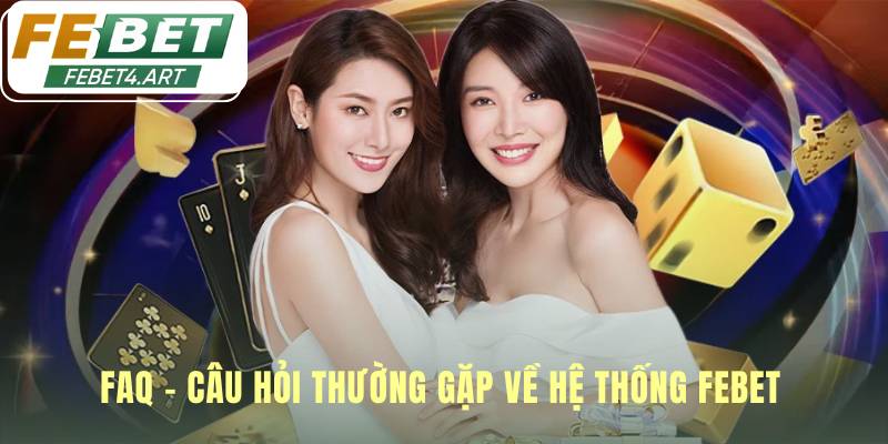 Giải đáp các thắc mắc thường gặp về pháp lý và giao dịch tại febet