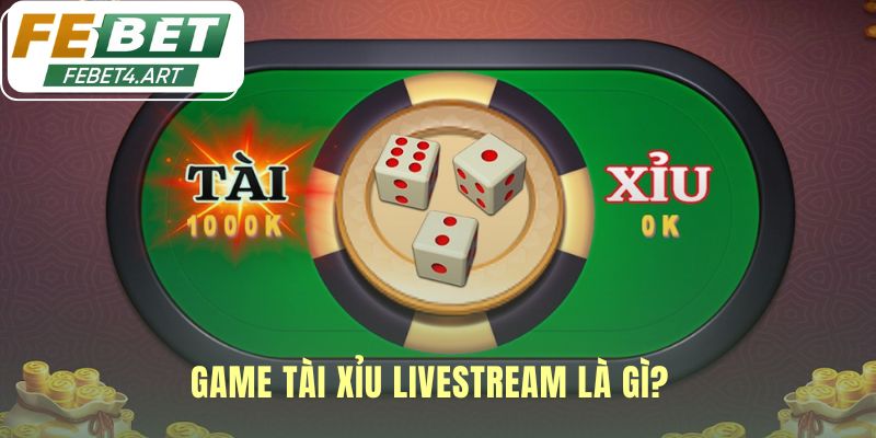 Game Tài xỉu livestream minh bạch với người chia bài thật